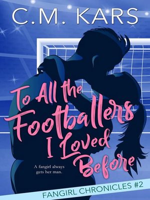 cover image of To All the Footballers I Loved Before
